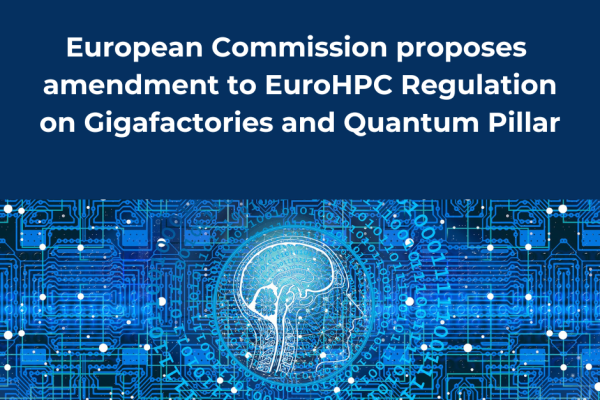 Commission proposes EuroHPC amendment for Gigafactories and Quantum Pillar
