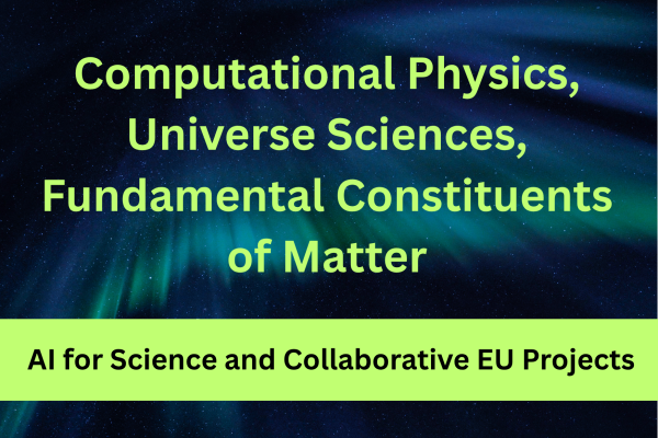 Computational Physics, Universe Sciences, Fundamental Constituents of Matter